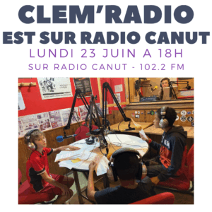 Rediffusion – Clem’radio était en direct de Radio Canut !
