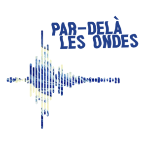 Par-delà les ondes sur Radio Canut mardi 7 octobre à 20h