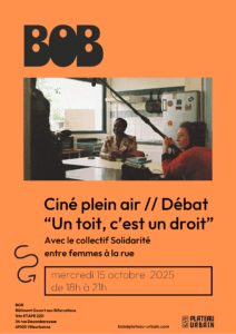 Mercredi 15 octobre :  » Un toit c’est un droit ! » // soirée autour du documentaire du collectif Solidarité entre femmes à la rue ✊🎥